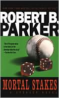 Book cover image of Mortal Stakes (Spenser Series #3) by Robert B. Parker