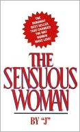 Book cover image of The Sensuous Woman by J