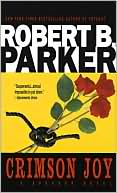 Robert B. Parker: Crimson Joy (Spenser Series #15)