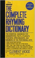 Clement Wood: The Complete Rhyming Dictionary: Including the Poet's Craftbook