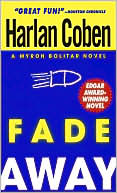 Book cover image of Fade Away (Myron Bolitar Series #3) by Harlan Coben