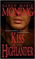 Book cover image of Kiss of the Highlander (Highlander Series #4) by Karen Marie Moning