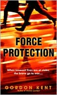 Book cover image of Force Protection by Gordon Kent