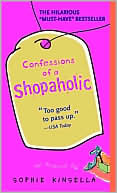 Book cover image of Confessions of a Shopaholic (Shopaholic Series #1) by Sophie Kinsella