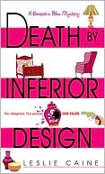 Book cover image of Death by Inferior Design (Domestic Bliss Series #1) by Leslie Caine