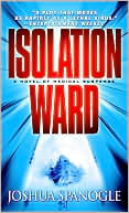 Book cover image of Isolation Ward by Joshua Spanogle