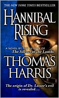 Book cover image of Hannibal Rising (Hannibal Lecter Series #4) by Thomas Harris