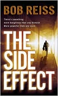 Book cover image of The Side Effect by Bob Reiss