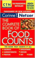 Book cover image of Complete Book of Food Counts by Corinne T. Netzer