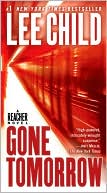 Book cover image of Gone Tomorrow (Jack Reacher Series #13) by Lee Child
