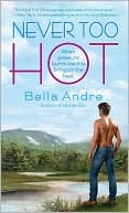 Book cover image of Never Too Hot by Bella Andre