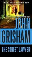 Book cover image of The Street Lawyer by John Grisham
