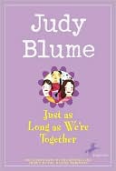 Judy Blume: Just as Long as We're Together