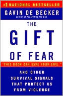 Book cover image of The Gift of Fear by Gavin De Becker