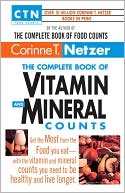 Book cover image of The Complete Book of Vitamin and Mineral Counts by Netzer T.