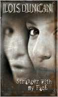 Book cover image of Stranger with My Face by Lois Duncan