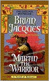 Brian Jacques: Martin the Warrior (Redwall #6)