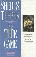 Sheri S. Tepper: The True Game (Peter Trilogy #1, #2 & #3)