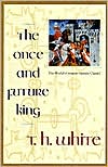 Book cover image of The Once and Future King by T. H. White