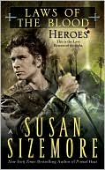Book cover image of Heroes (Laws of the Blood Series #5) by Susan Sizemore