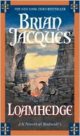 Book cover image of Loamhedge (Redwall #16) by Brian Jacques