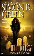 Simon R. Green: Hell to Pay (Nightside Series #7)