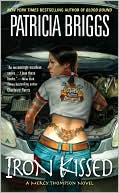 Book cover image of Iron Kissed (Mercy Thompson Series #3) by Patricia Briggs