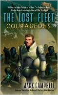 Jack Campbell: Courageous (Lost Fleet Series #3), Vol. 3