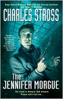 Charles Stross: The Jennifer Morgue (Laundry Files Series)