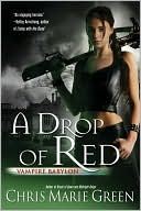 Book cover image of A Drop of Red (Vampire Babylon Series #4) by Chris Marie Green