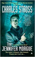 Charles Stross: The Jennifer Morgue (Laundry Files Series)
