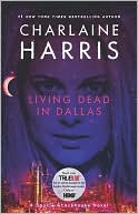 Book cover image of Living Dead in Dallas (Sookie Stackhouse / Southern Vampire Series #2) by Charlaine Harris