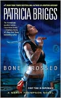 Book cover image of Bone Crossed (Mercy Thompson Series #4) by Patricia Briggs