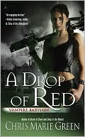 Book cover image of A Drop of Red (Vampire Babylon Series #4) by Chris Marie Green