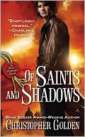 Book cover image of Of Saints and Shadows by Christopher Golden