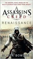 Book cover image of Assassin's Creed: Renaissance by Oliver Bowden