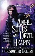 Book cover image of Angel Souls and Devil Hearts by Christopher Golden