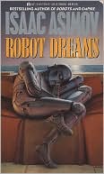 Book cover image of Robot Dreams by Isaac Asimov