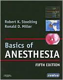 Robert K. Stoelting: Basics of Anesthesia: with Evolve Website