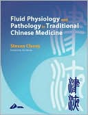 Steven Clavey: Fluid Physiology and Pathology in Traditional Chinese Medicine