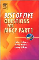 Book cover image of Best of Five Questions for MRCP Part 1 by Helen Fellows