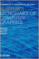 Book cover image of Elsevier's Dictionary of Computer Graphics: In English, German, French and Russian by P. Manoilov
