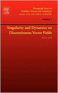 Albert C.J. Luo: Singularity and Dynamics on Discontinuous Vector Fields