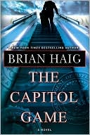 Book cover image of The Capitol Game by Brian Haig