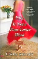 Linda Kelsey: Fifty Is Not a Four-Letter Word