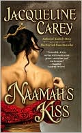 Jacqueline Carey: Naamah's Kiss (Naamah's Trilogy Series #1)