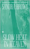 Book cover image of Slow Heat in Heaven by Sandra Brown