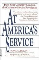 Book cover image of At America's Service by Karl Albrecht