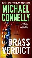 Michael Connelly: The Brass Verdict (Harry Bosch Series #14 & Mickey Haller Series #2)