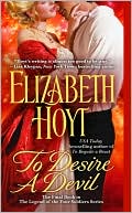 Elizabeth Hoyt: To Desire a Devil (Legend of the Four Soldiers Series #4)